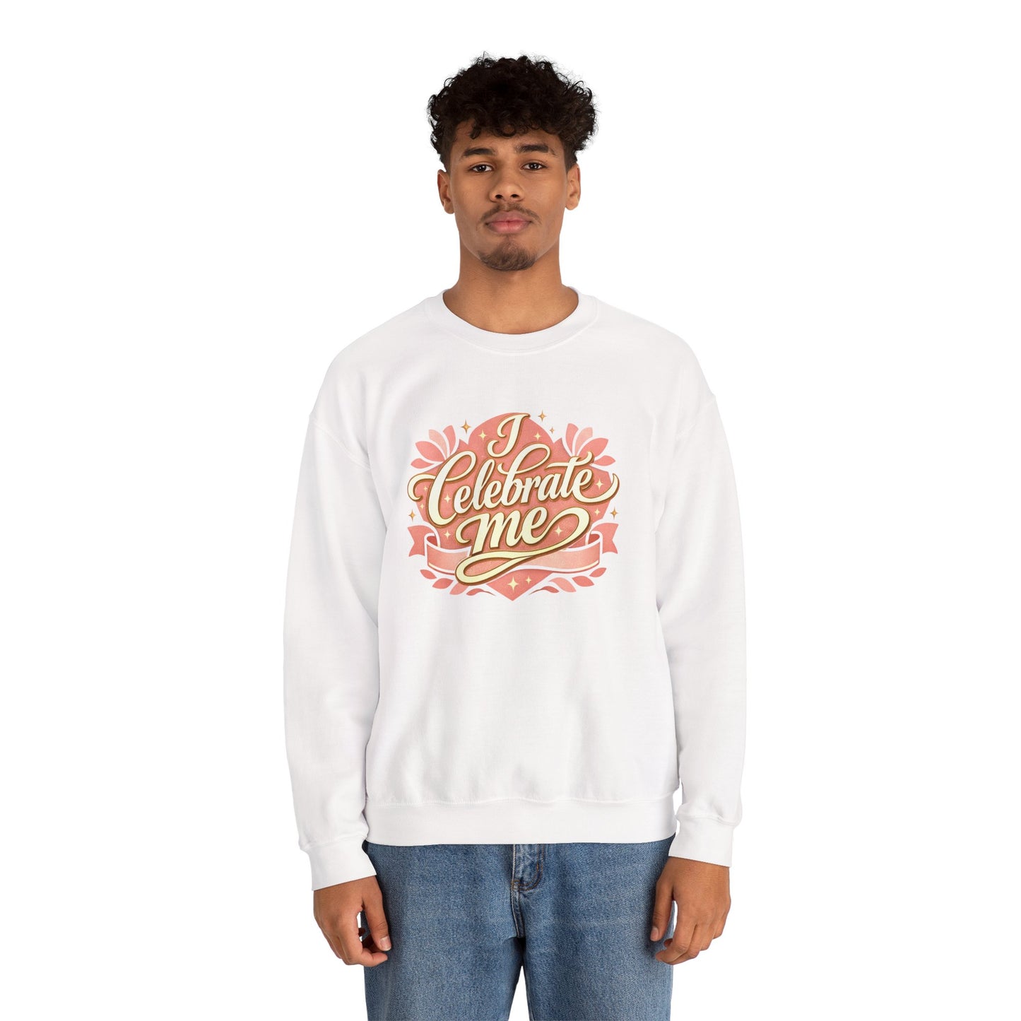 Celebrate Me Crewneck Sweatshirt — Self-Love Graphic Pullover