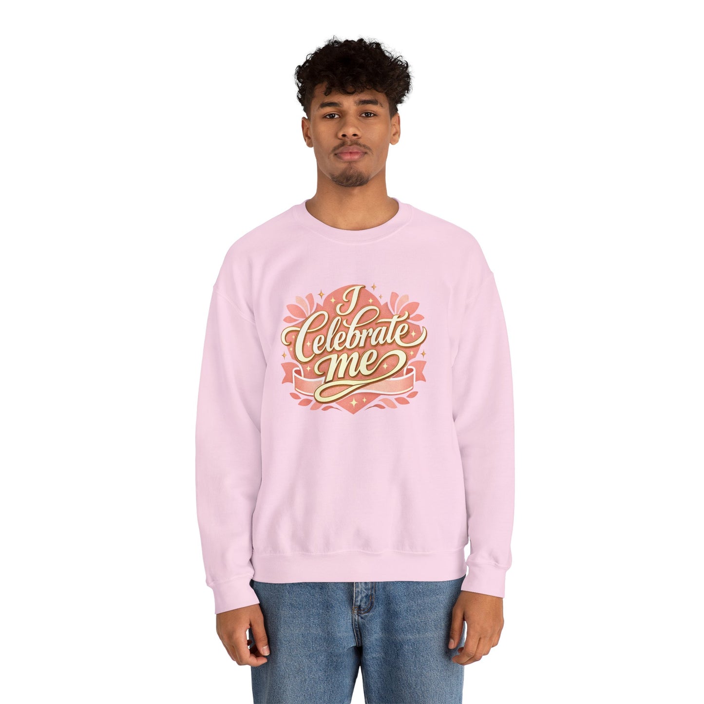 Celebrate Me Crewneck Sweatshirt — Self-Love Graphic Pullover