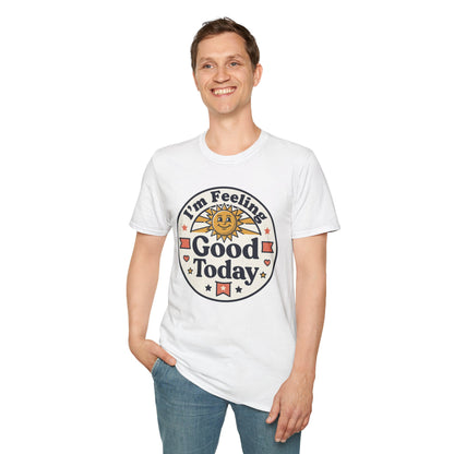 Good Today T-Shirt — Retro Sun Positive Vibes Tee