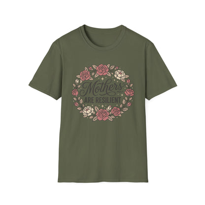 Mothers Are Resilient Floral T-Shirt