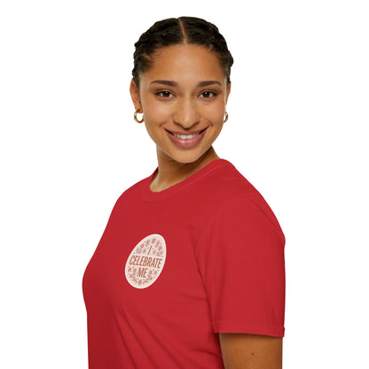 Celebrate Me T-Shirt - Self-Love Graphic Tee