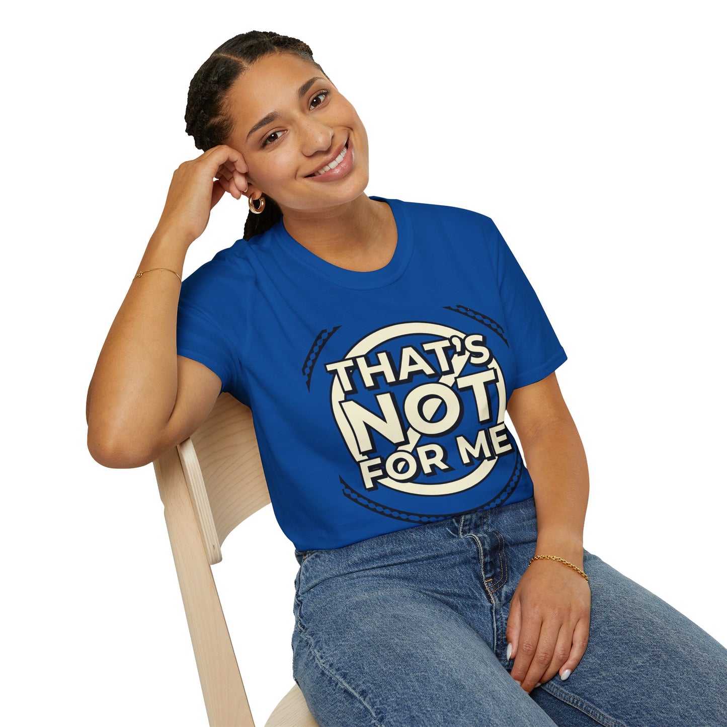 That’s Not For Me T-Shirt — Funny Retro Graphic Tee