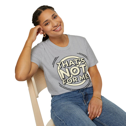 That’s Not For Me T-Shirt — Funny Retro Graphic Tee