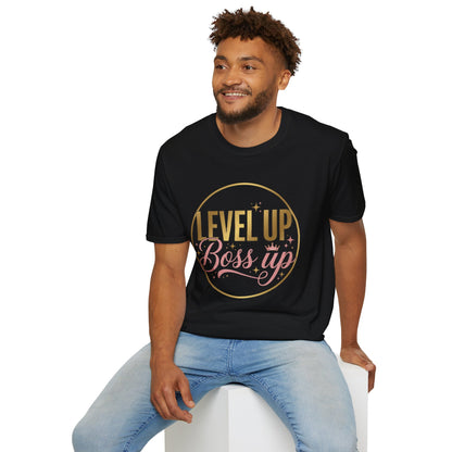 Level Up Boss Up T-Shirt — Inspirational Women’s Empowerment Tee