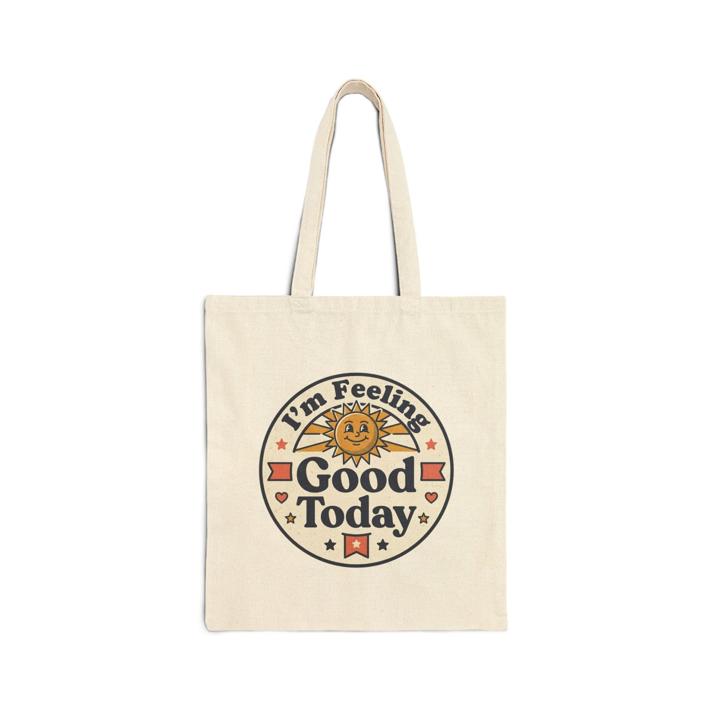 I'm Feeling Good Today Tote