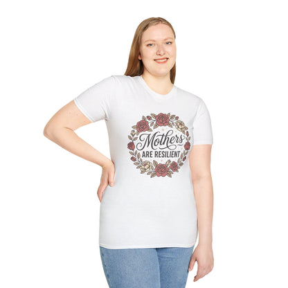 Mothers Are Resilient Floral T-Shirt