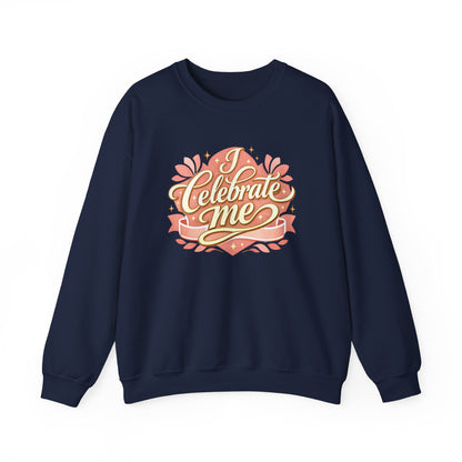 Celebrate Me Crewneck Sweatshirt — Self-Love Graphic Pullover