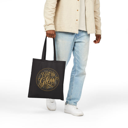 I Got The Glow Canvas Tote Bag