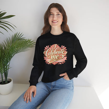 Celebrate Me Crewneck Sweatshirt — Self-Love Graphic Pullover