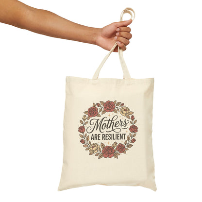 Mothers Are Resilient Floral Tote Bag