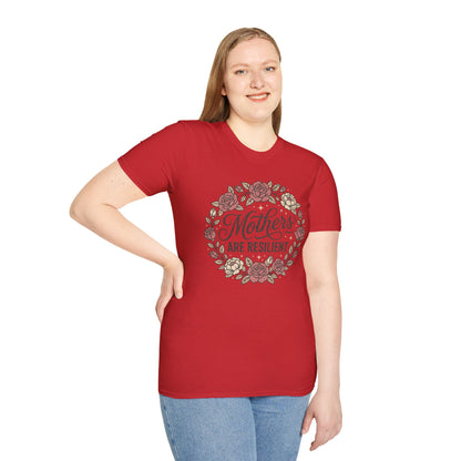 Mothers Are Resilient Floral T-Shirt