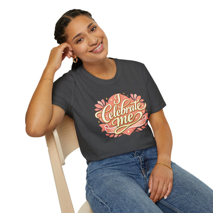 I Celebrate Me T-Shirt — Self-Love Inspirational Tee