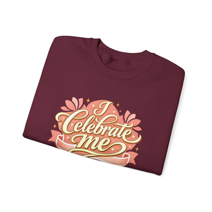 Celebrate Me Crewneck Sweatshirt — Self-Love Graphic Pullover